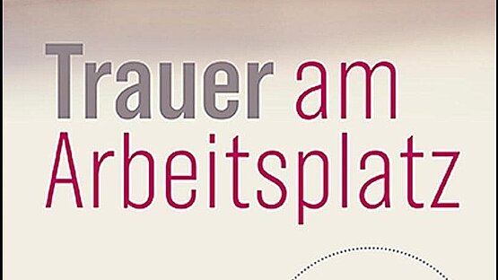 Online-Lesung und Austausch zum Thema: Trauer am Arbeitsplatz